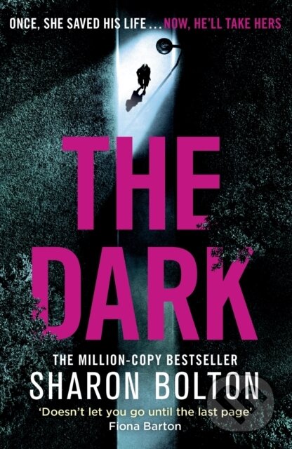 Kniha: The Dark (Sharon Bolton). Orion, 2022 Kniha: The Dark (Sharon Bolton). Orion, 2022