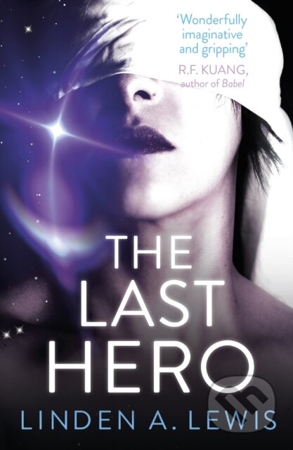 Kniha: The Last Hero (Linden A. Lewis). Hodderscape, 2023 Kniha: The Last Hero (Linden A. Lewis). Hodderscape, 2023