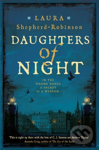 Kniha: Daughters of Night (Laura Shepherd-Robinson). Mantle, 2021 Kniha: Daughters of Night (Laura Shepherd-Robinson). Mantle, 2021