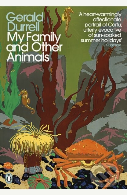 Kniha: My Family and Other Animals (Durrell Gerald). Penguin Classics, 2025 Kniha: My Family and Other Animals (Durrell Gerald). Penguin Classics, 2025