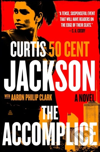 Kniha: The Accomplice (Curtis "50 Cent" Jackson). Amistad, 2025 Kniha: The Accomplice (Curtis "50 Cent" Jackson). Amistad, 2025