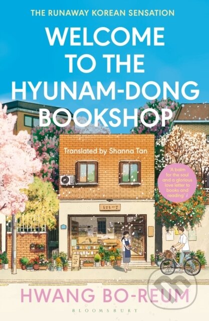 Kniha: Welcome to the Hyunam-dong Bookshop (Hwang Bo-reum). Bloomsbury, 2025 Kniha: Welcome to the Hyunam-dong Bookshop (Hwang Bo-reum). Bloomsbury, 2025