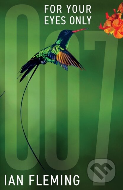 Kniha: For Your Eyes Only (Ian Fleming). Ian Fleming Publications, 2023 Kniha: For Your Eyes Only (Ian Fleming). Ian Fleming Publications, 2023