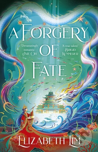 Kniha: A Forgery of Fate (Elizabeth Lim). Hodderscape, 2025 Kniha: A Forgery of Fate (Elizabeth Lim). Hodderscape, 2025