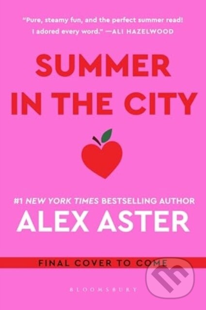 Kniha: Summer in the City (Alex Aster). Bloomsbury, 2025 Kniha: Summer in the City (Alex Aster). Bloomsbury, 2025