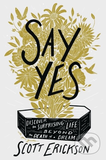 Kniha: Say Yes (Erickson Scott). Zondervan, 2026 Kniha: Say Yes (Erickson Scott). Zondervan, 2026