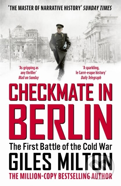 Kniha: Checkmate in Berlin (Giles Milton). John Murray, 2022 Kniha: Checkmate in Berlin (Giles Milton). John Murray, 2022