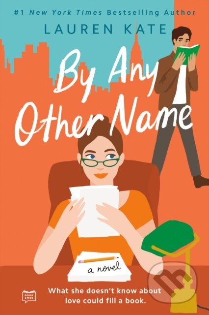 Kniha: By Any Other Name (Lauren Kate). G P Putnam's Sons, 2022 Kniha: By Any Other Name (Lauren Kate). G P Putnam's Sons, 2022
