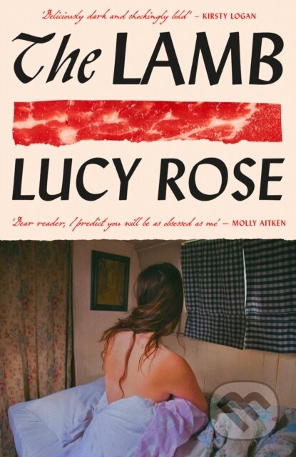 Kniha: The Lamb (Lucy Rose). Weidenfeld and Nicolson, 2025 Kniha: The Lamb (Lucy Rose). Weidenfeld and Nicolson, 2025