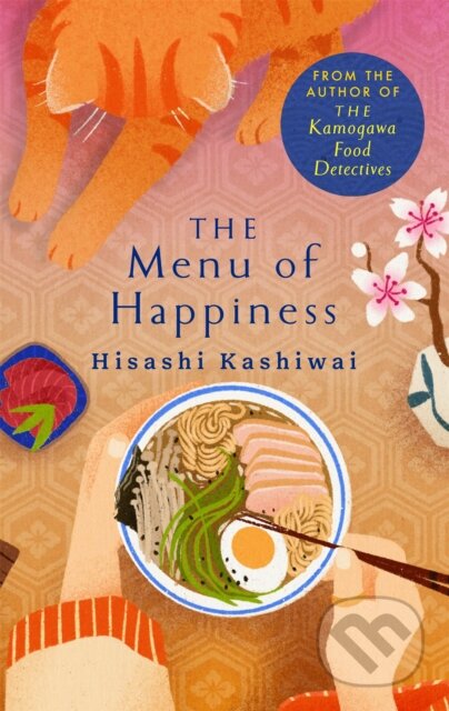 Kniha: The Menu of Happiness (Hisashi Kashiwai). Pan Books, 2025 Kniha: The Menu of Happiness (Hisashi Kashiwai). Pan Books, 2025
