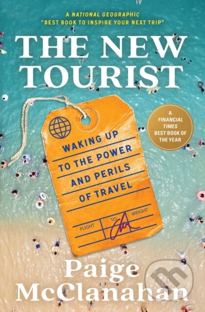 Kniha: The New Tourist (Paige Mcclanahan). Scribner, 2025 Kniha: The New Tourist (Paige Mcclanahan). Scribner, 2025