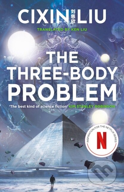 Kniha: The Three-Body Problem (Cixin Liu). Head of Zeus, 2025 Kniha: The Three-Body Problem (Cixin Liu). Head of Zeus, 2025