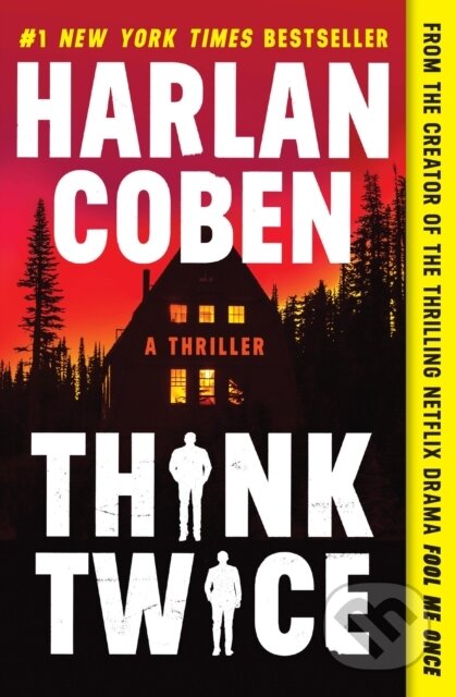 Kniha: Think Twice (Harlan Coben). , 2024 Kniha: Think Twice (Harlan Coben). , 2024