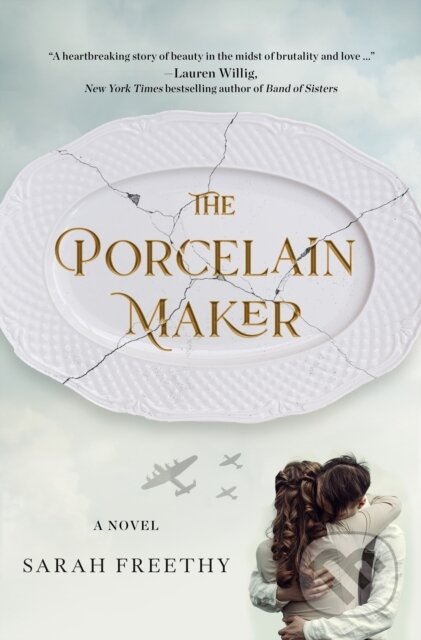 Kniha: The Porcelain Maker (Sarah Freethy). , 2023 Kniha: The Porcelain Maker (Sarah Freethy). , 2023