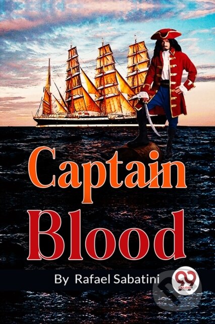 Kniha: Captain Blood (Rafael Sabatini). , 2023 Kniha: Captain Blood (Rafael Sabatini). , 2023