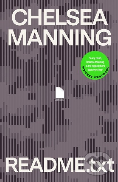 Kniha: README.txt (Chelsea Manning). Bodley Head, 2022 Kniha: README.txt (Chelsea Manning). Bodley Head, 2022