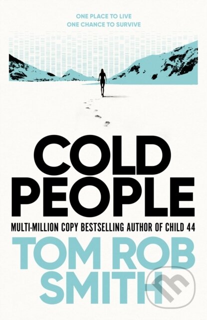 Kniha: Cold People (Tom Rob Smith). Simon & Schuster, 2023 Kniha: Cold People (Tom Rob Smith). Simon & Schuster, 2023
