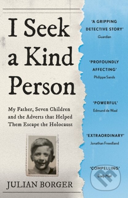 Kniha: I Seek a Kind Person (Julian Borger). John Murray, 2024 Kniha: I Seek a Kind Person (Julian Borger). John Murray, 2024