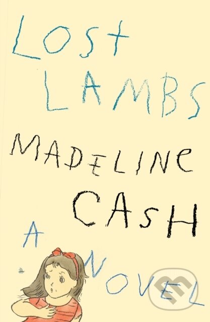 Kniha: Lost Lambs (Madeline Cash). Farrar, Straus and Giroux, 2026 Kniha: Lost Lambs (Madeline Cash). Farrar, Straus and Giroux, 2026