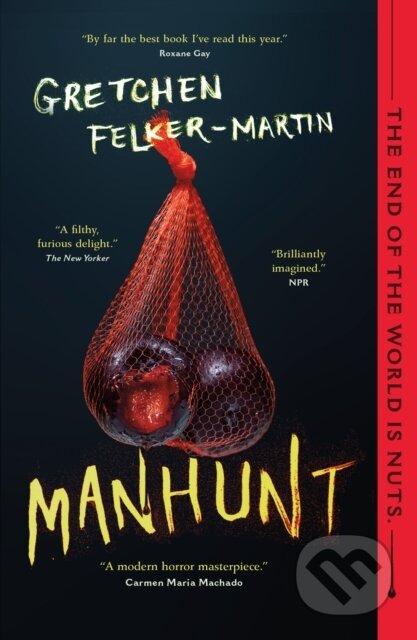 Kniha: Manhunt (Gretchen Felker-Martin). St Martin's Press, 2022 Kniha: Manhunt (Gretchen Felker-Martin). St Martin's Press, 2022