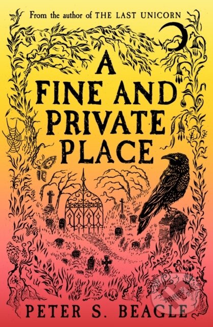 Kniha: A Fine and Private Place (Peter S. Beagle). Gollancz, 2023 Kniha: A Fine and Private Place (Peter S. Beagle). Gollancz, 2023