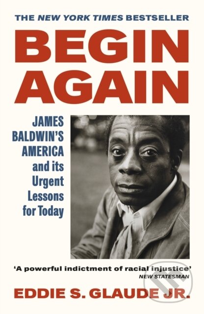 Kniha: Begin Again (Eddie S. Glaude Jr.). Vintage, 2022 Kniha: Begin Again (Eddie S. Glaude Jr.). Vintage, 2022