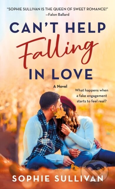 Kniha: Can't Help Falling in Love (Sophie Sullivan). , 2025 Kniha: Can't Help Falling in Love (Sophie Sullivan). , 2025