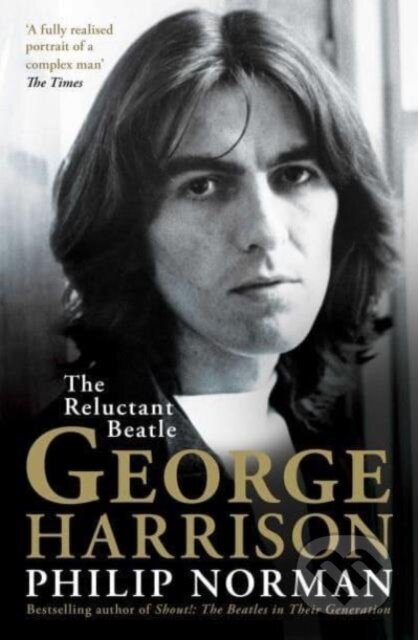 Kniha: George Harrison (Philip Norman). Simon & Schuster, 2024 Kniha: George Harrison (Philip Norman). Simon & Schuster, 2024