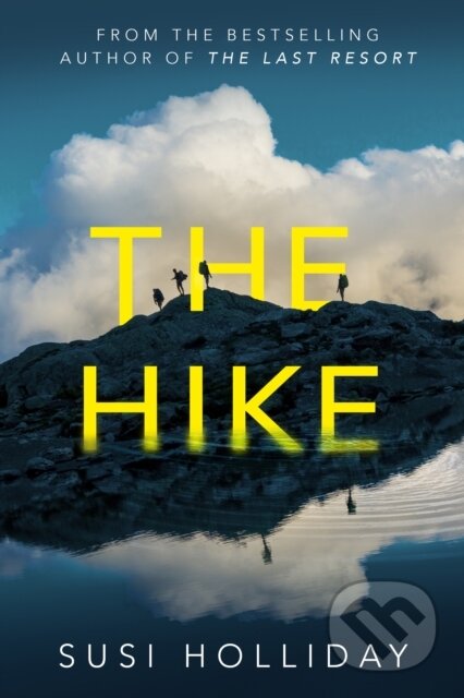 Kniha: The Hike (Susi Holliday). Thomas & Mercer, 2022 Kniha: The Hike (Susi Holliday). Thomas & Mercer, 2022