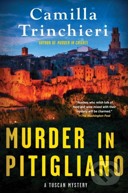 Kniha: Murder in Pitigliano (Camilla Trinchieri). Soho Press, 2025 Kniha: Murder in Pitigliano (Camilla Trinchieri). Soho Press, 2025