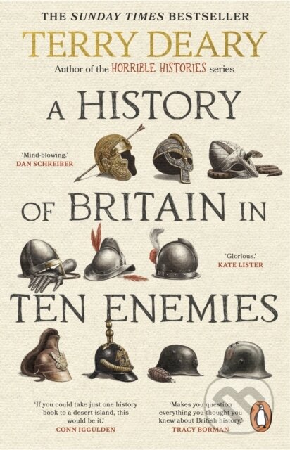 Kniha: A History of Britain in Ten Enemies (Terry Deary). Transworld, 2025 Kniha: A History of Britain in Ten Enemies (Terry Deary). Transworld, 2025