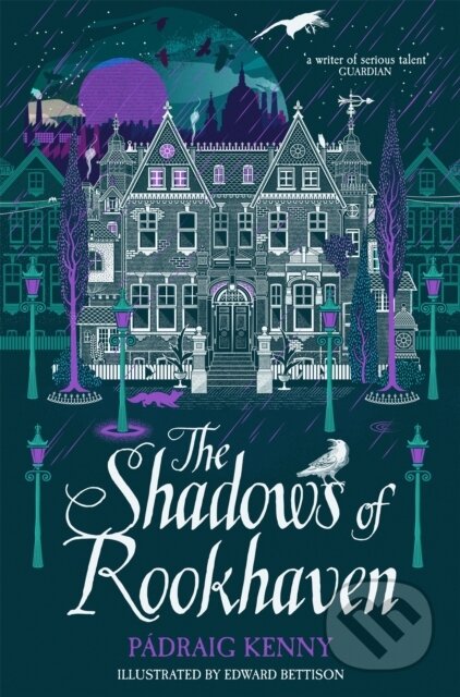 Kniha: The Shadows of Rookhaven (Padraig Kenny). Pan Macmillan, 2022 Kniha: The Shadows of Rookhaven (Padraig Kenny). Pan Macmillan, 2022