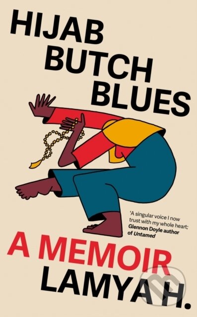 Kniha: Hijab Butch Blues (Lamya H). Icon Books, 2023 Kniha: Hijab Butch Blues (Lamya H). Icon Books, 2023
