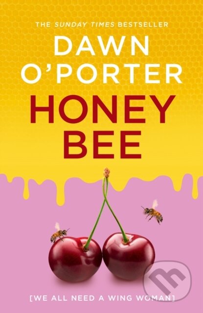 Kniha: Honeybee (Dawn O’Porter). HarperCollins, 2025 Kniha: Honeybee (Dawn O’Porter). HarperCollins, 2025