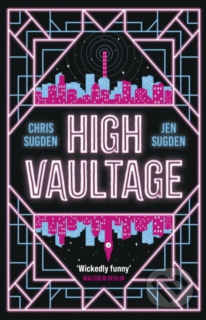 Kniha: High Vaultage (Chris Sugden a Jen Sugden). Gollancz, 2024 Kniha: High Vaultage (Chris Sugden a Jen Sugden). Gollancz, 2024