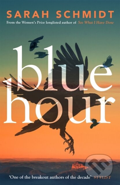 Kniha: Blue Hour (Sarah Schmidt). Tinder, 2023 Kniha: Blue Hour (Sarah Schmidt). Tinder, 2023