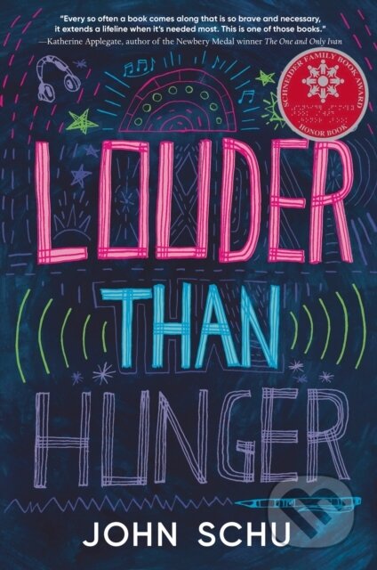 Kniha: Louder Than Hunger (John Schu). , 2024 Kniha: Louder Than Hunger (John Schu). , 2024