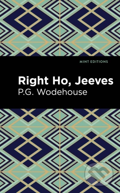 Kniha: Right Ho, Jeeves (P. G. Wodehouse). , 2021 Kniha: Right Ho, Jeeves (P. G. Wodehouse). , 2021