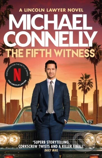 Kniha: The Fifth Witness (Michael Connelly). Orion, 2023 Kniha: The Fifth Witness (Michael Connelly). Orion, 2023