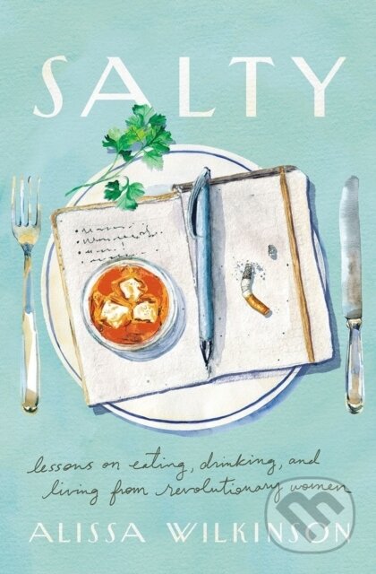 Kniha: Salty (Alissa Wilkinson). , 2022 Kniha: Salty (Alissa Wilkinson). , 2022