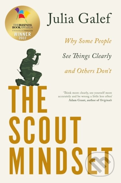 Kniha: The Scout Mindset (Julia Galef). Piatkus, 2024 Kniha: The Scout Mindset (Julia Galef). Piatkus, 2024