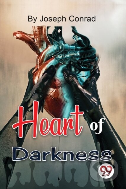 Kniha: Heart of Darkness (Joseph Conrad). Double 9 Books LLP, 2022 Kniha: Heart of Darkness (Joseph Conrad). Double 9 Books LLP, 2022