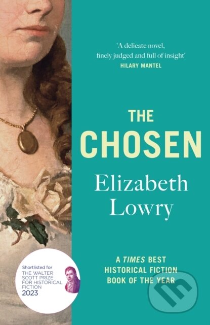 Kniha: The Chosen (Elizabeth Lowry). Riverrun, 2023 Kniha: The Chosen (Elizabeth Lowry). Riverrun, 2023