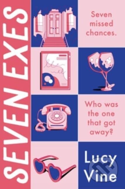 Kniha: Seven Exes (Lucy Vine). Harper Perennial, 2023 Kniha: Seven Exes (Lucy Vine). Harper Perennial, 2023