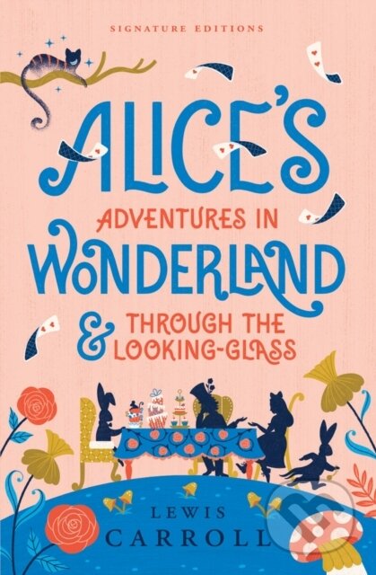 Kniha: Alice’s Adventures in Wonderland & Through the Looking-Glass (Lewis Carroll). , 2025 Kniha: Alice’s Adventures in Wonderland & Through the Looking-Glass (Lewis Carroll). , 2025