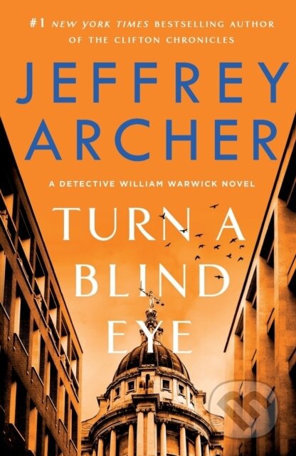 Kniha: Turn a Blind Eye (Jeffrey Archer). , 2022 Kniha: Turn a Blind Eye (Jeffrey Archer). , 2022