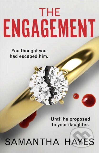 Kniha: The Engagement (Samantha Hayes). Bookouture, 2024 Kniha: The Engagement (Samantha Hayes). Bookouture, 2024