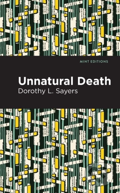 Kniha: Unnatural Death (Dorothy L. Sayers). , 2025 Kniha: Unnatural Death (Dorothy L. Sayers). , 2025