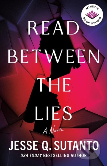 Kniha: Read Between the Lies (Jesse Q. Sutanto). , 2026 Kniha: Read Between the Lies (Jesse Q. Sutanto). , 2026