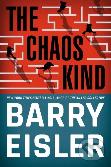 Kniha: The Chaos Kind (Barry Eisler). Thomas & Mercer, 2021 Kniha: The Chaos Kind (Barry Eisler). Thomas & Mercer, 2021